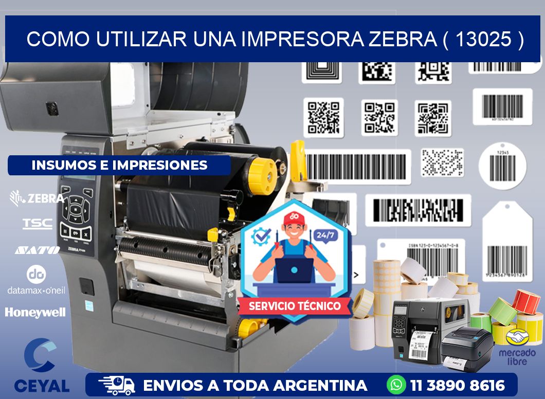 COMO UTILIZAR UNA IMPRESORA ZEBRA ( 13025 )