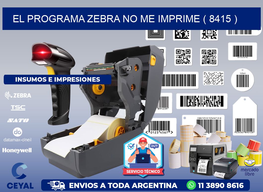 EL PROGRAMA ZEBRA NO ME IMPRIME ( 8415 )