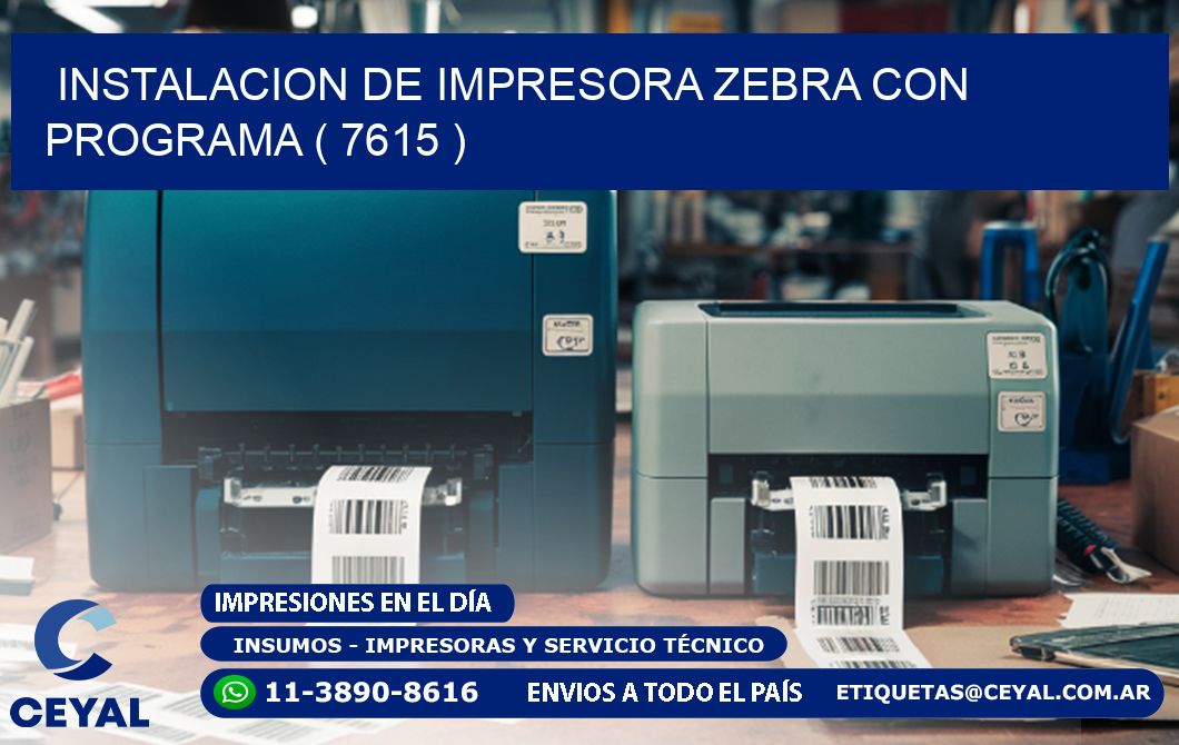 INSTALACION DE IMPRESORA ZEBRA CON PROGRAMA ( 7615 )