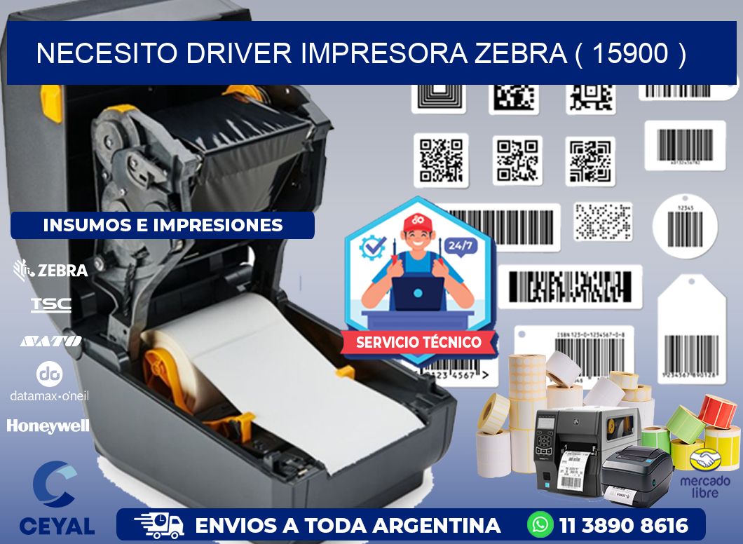 NECESITO DRIVER IMPRESORA ZEBRA ( 15900 )