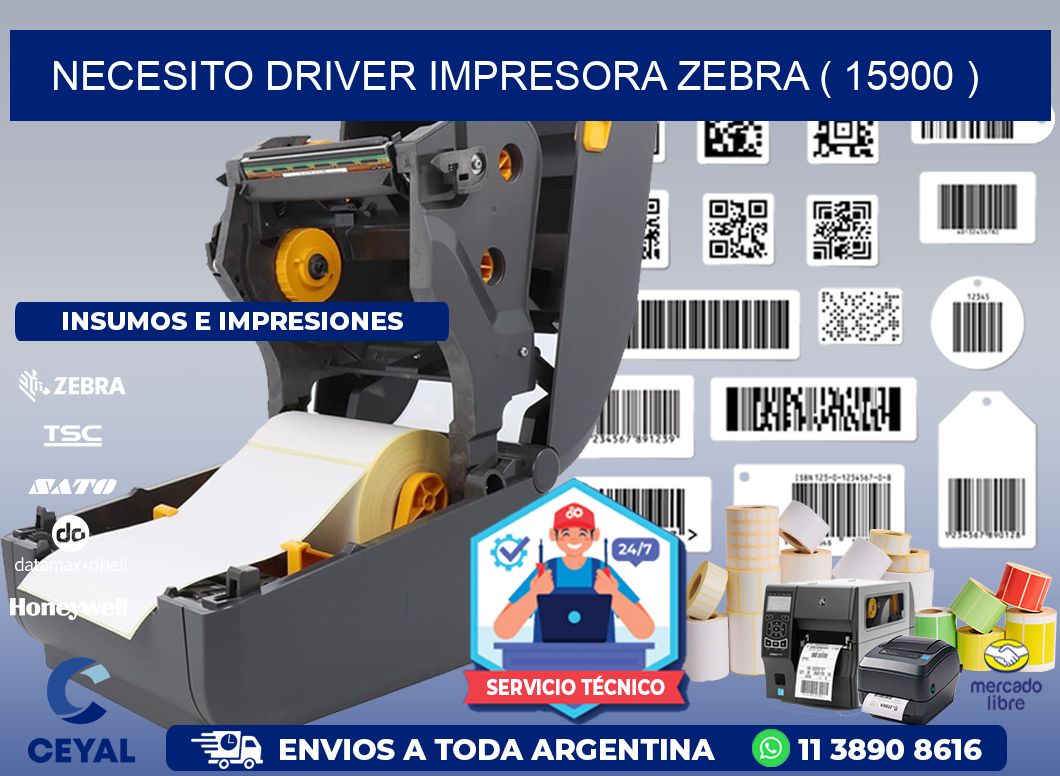 NECESITO DRIVER IMPRESORA ZEBRA ( 15900 )