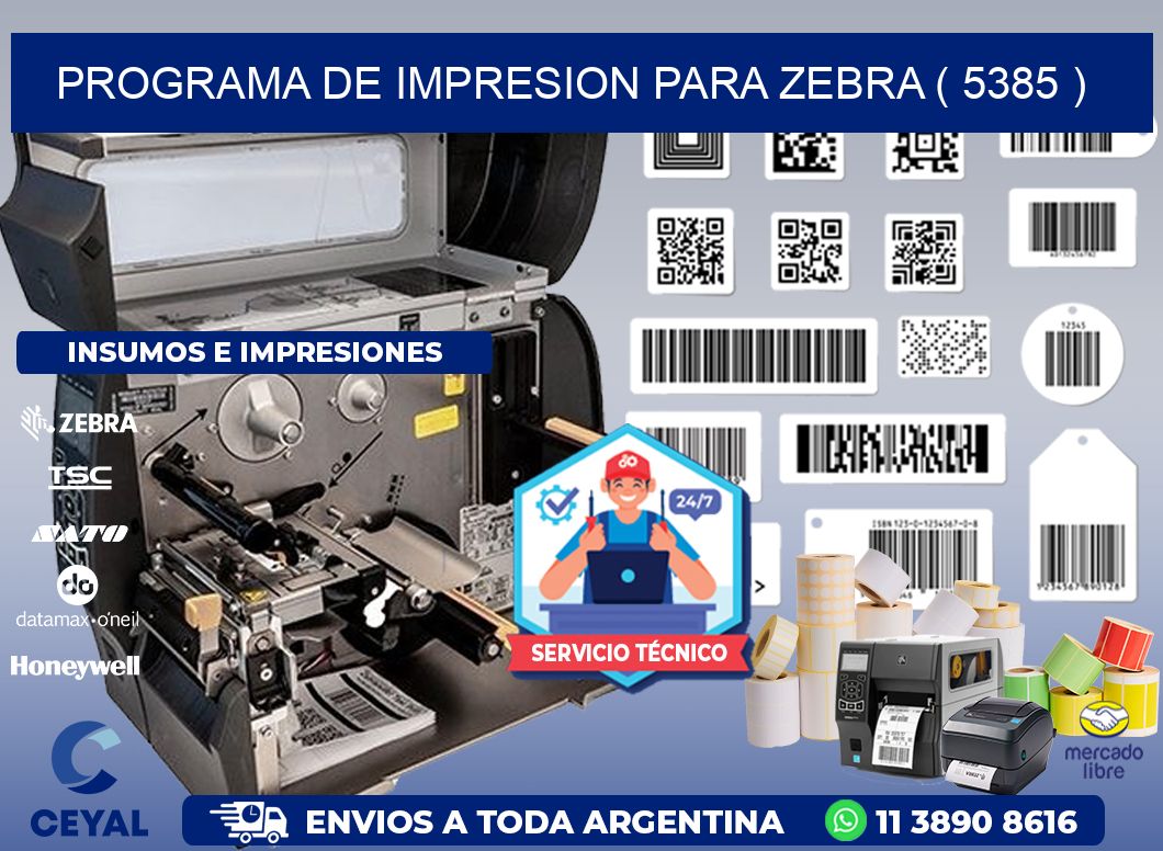 PROGRAMA DE IMPRESION PARA ZEBRA ( 5385 )