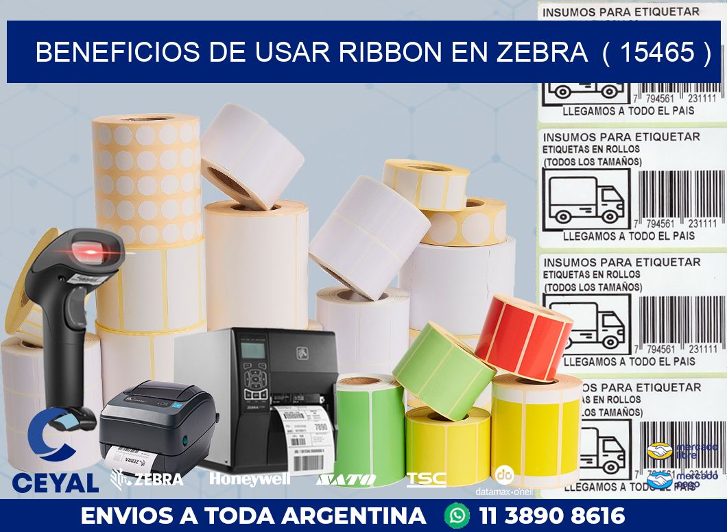 BENEFICIOS DE USAR RIBBON EN ZEBRA  ( 15465 )