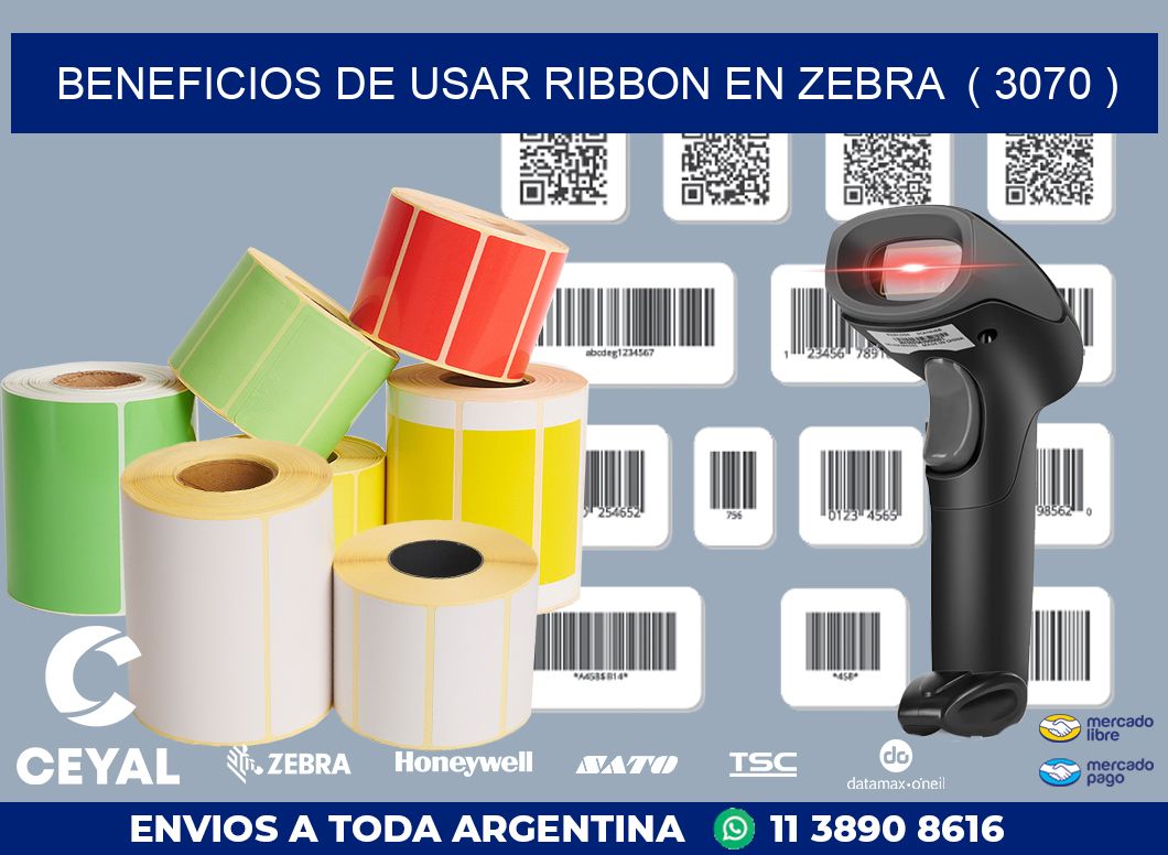 BENEFICIOS DE USAR RIBBON EN ZEBRA  ( 3070 )