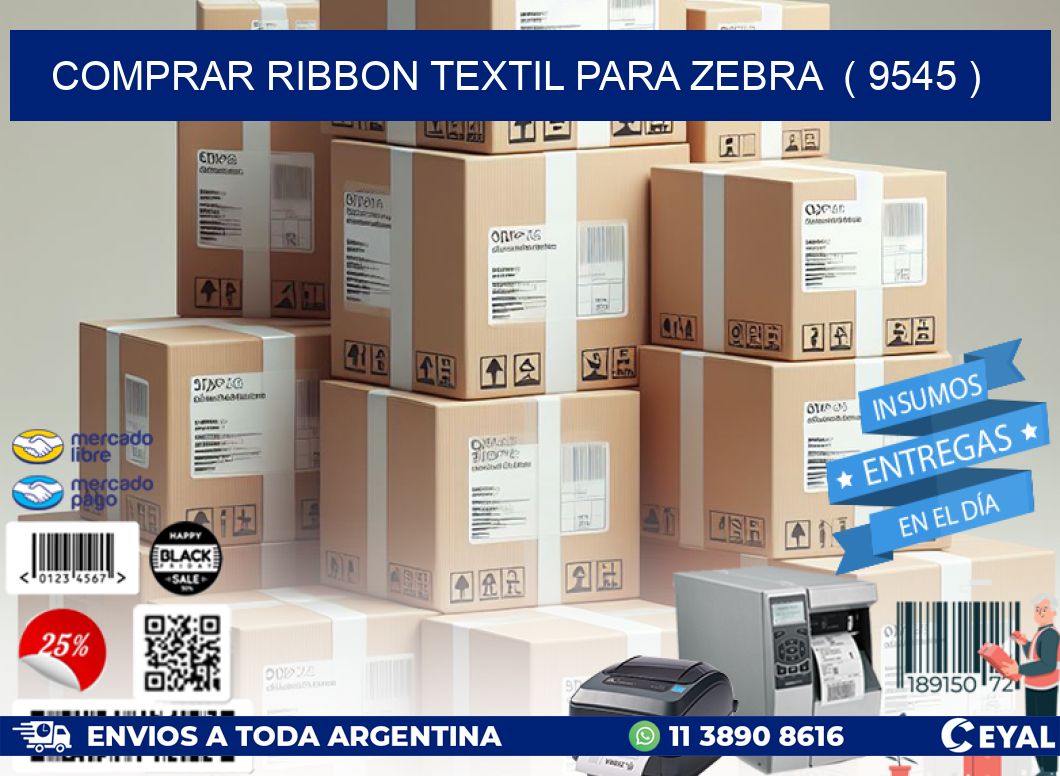 COMPRAR RIBBON TEXTIL PARA ZEBRA  ( 9545 )