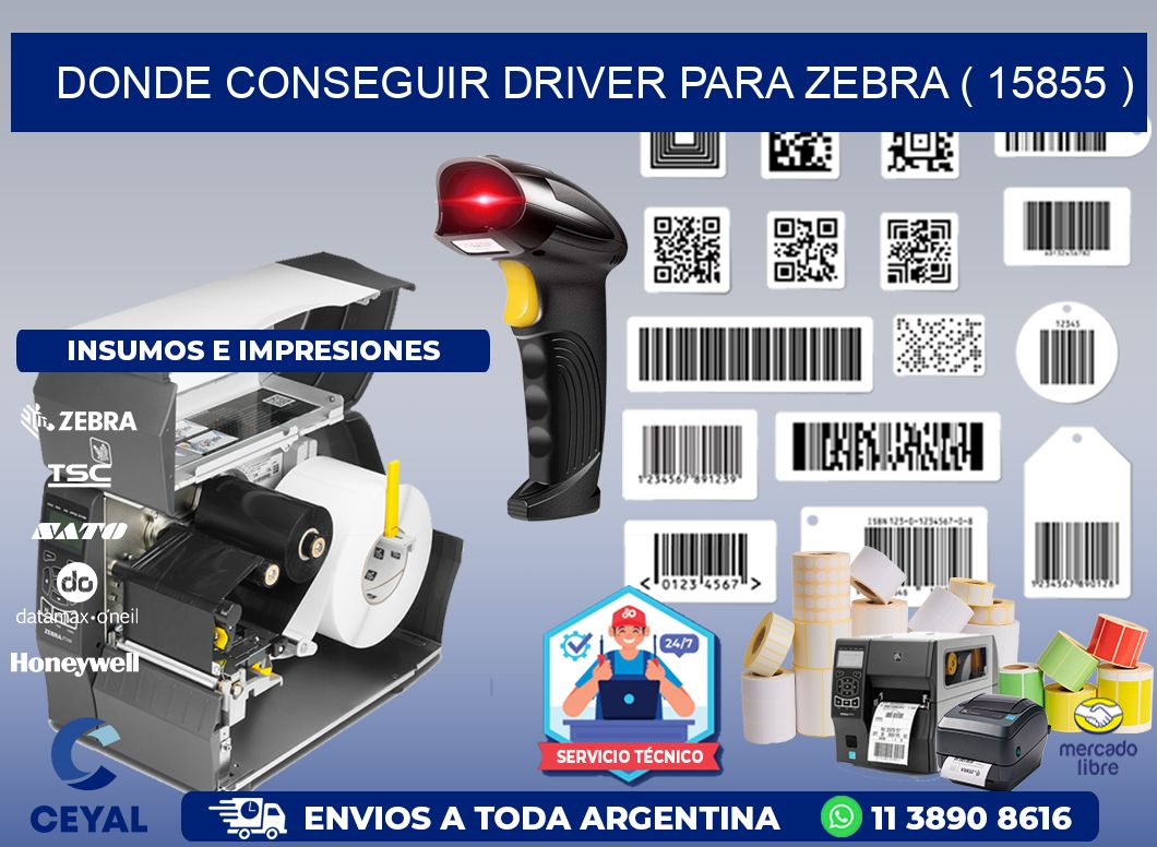 DONDE CONSEGUIR DRIVER PARA ZEBRA ( 15855 )