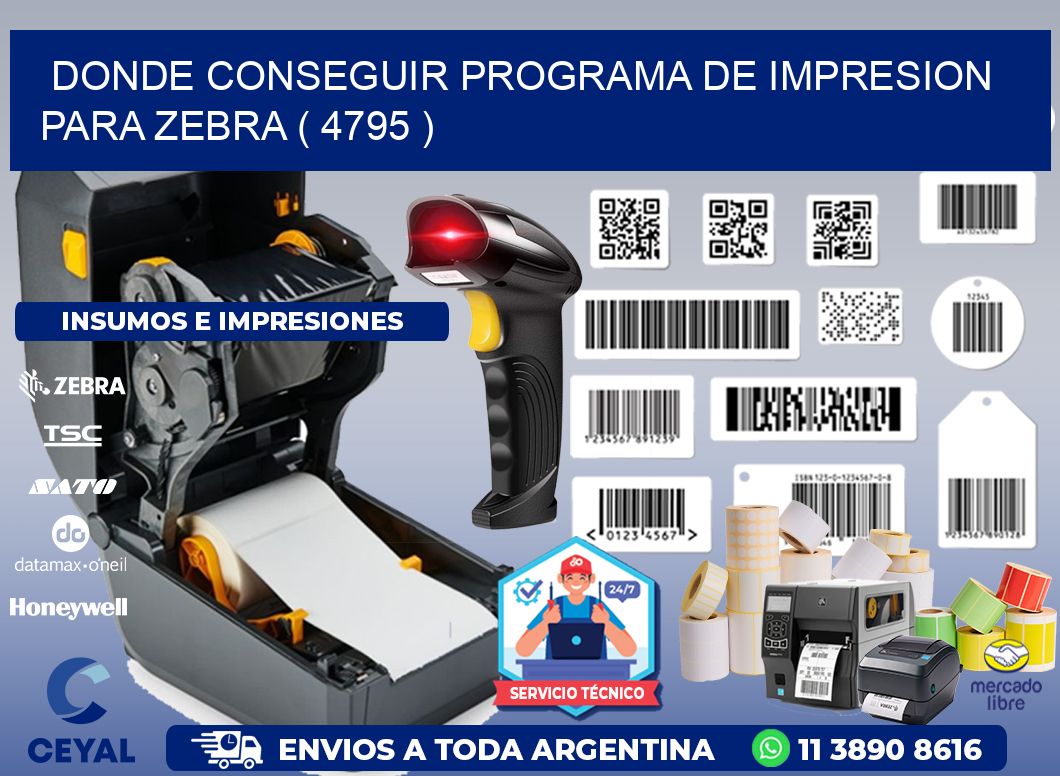 DONDE CONSEGUIR PROGRAMA DE IMPRESION PARA ZEBRA ( 4795 )