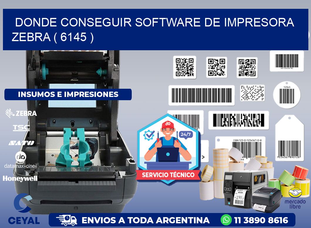 DONDE CONSEGUIR SOFTWARE DE IMPRESORA ZEBRA ( 6145 )