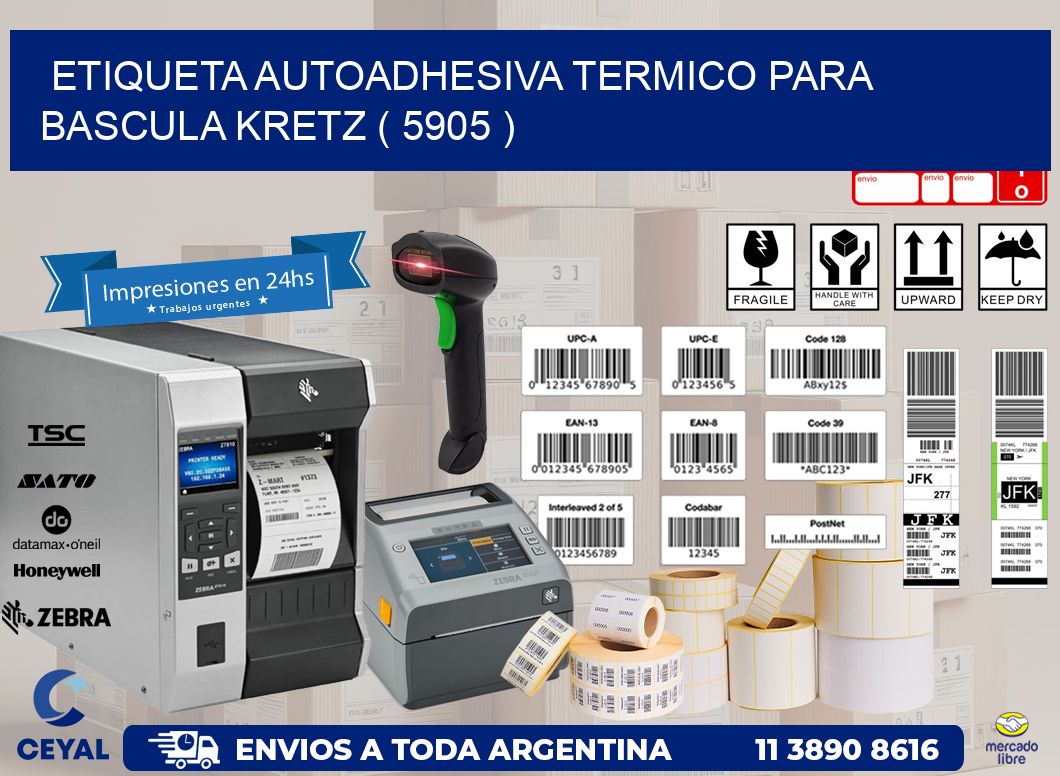 ETIQUETA AUTOADHESIVA TERMICO PARA BASCULA KRETZ ( 5905 )