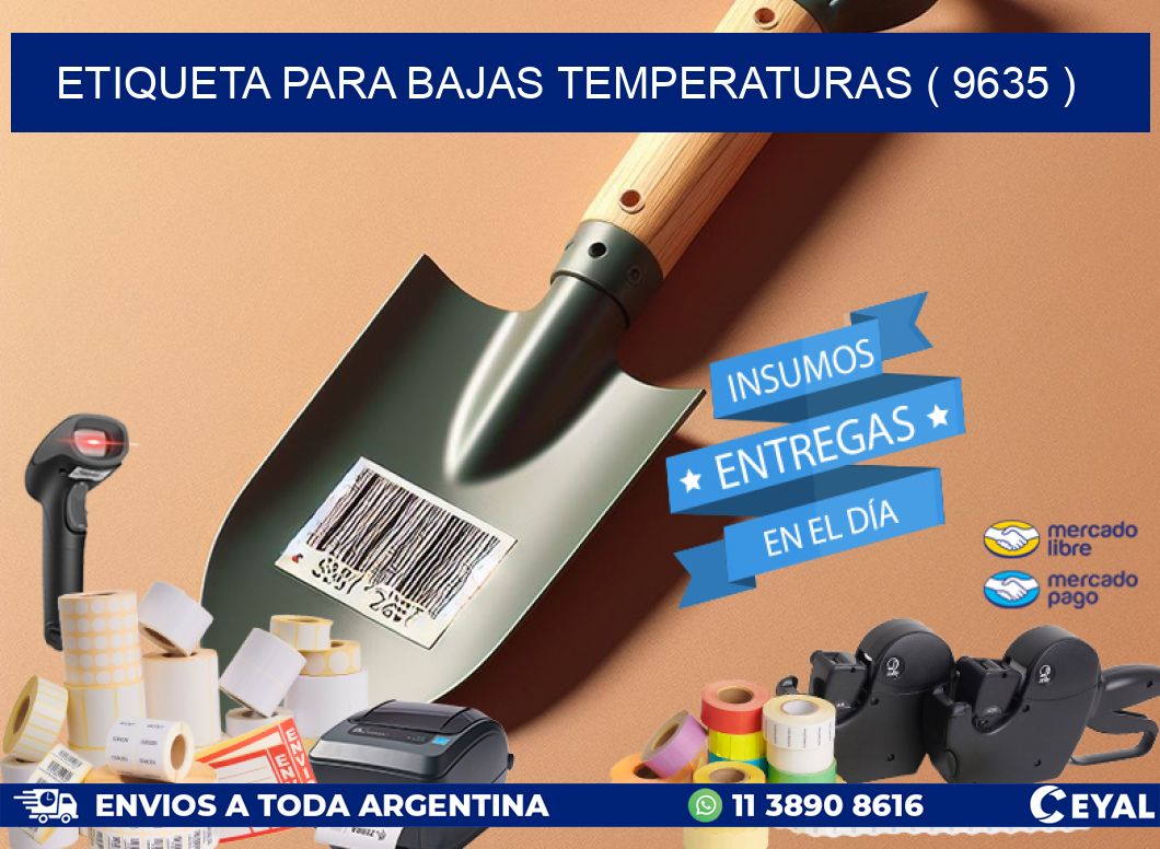 ETIQUETA PARA BAJAS TEMPERATURAS ( 9635 )