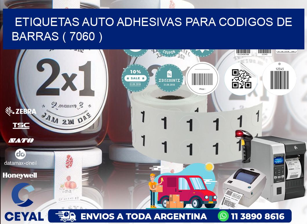 ETIQUETAS AUTO ADHESIVAS PARA CODIGOS DE BARRAS ( 7060 )