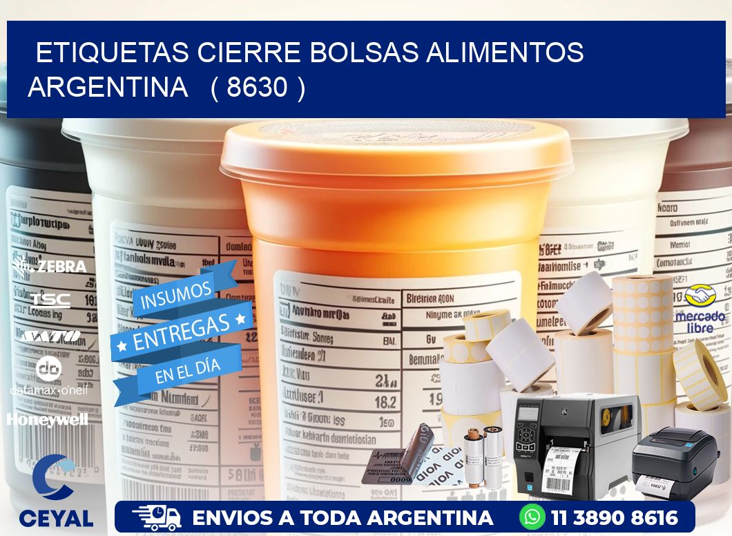 ETIQUETAS CIERRE BOLSAS ALIMENTOS ARGENTINA   ( 8630 )