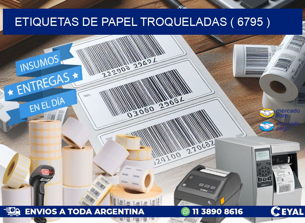 ETIQUETAS DE PAPEL TROQUELADAS ( 6795 )