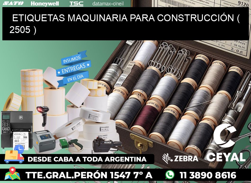 ETIQUETAS MAQUINARIA PARA CONSTRUCCIÓN ( 2505 )