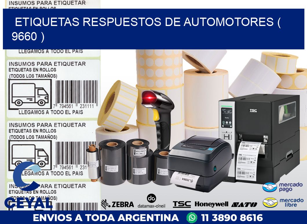 ETIQUETAS RESPUESTOS DE AUTOMOTORES ( 9660 )