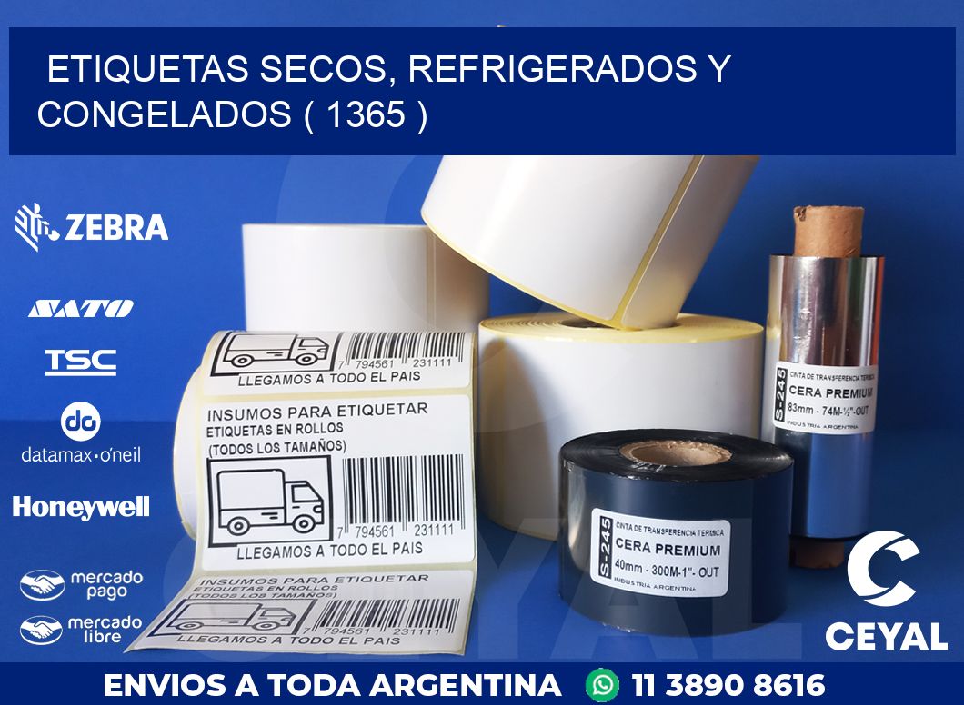 ETIQUETAS SECOS, REFRIGERADOS Y CONGELADOS ( 1365 )