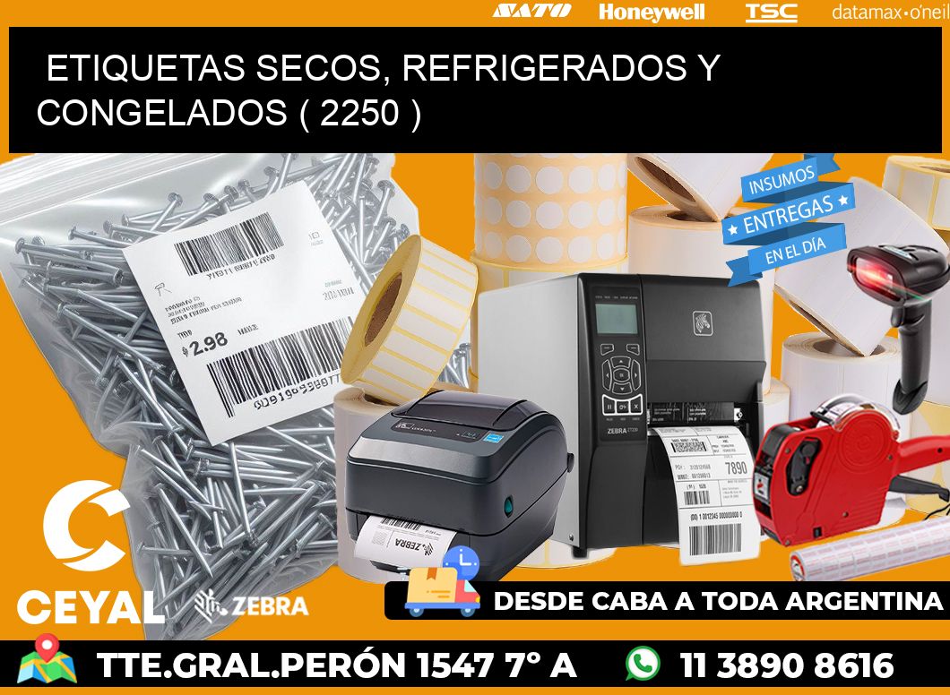 ETIQUETAS SECOS, REFRIGERADOS Y CONGELADOS ( 2250 )