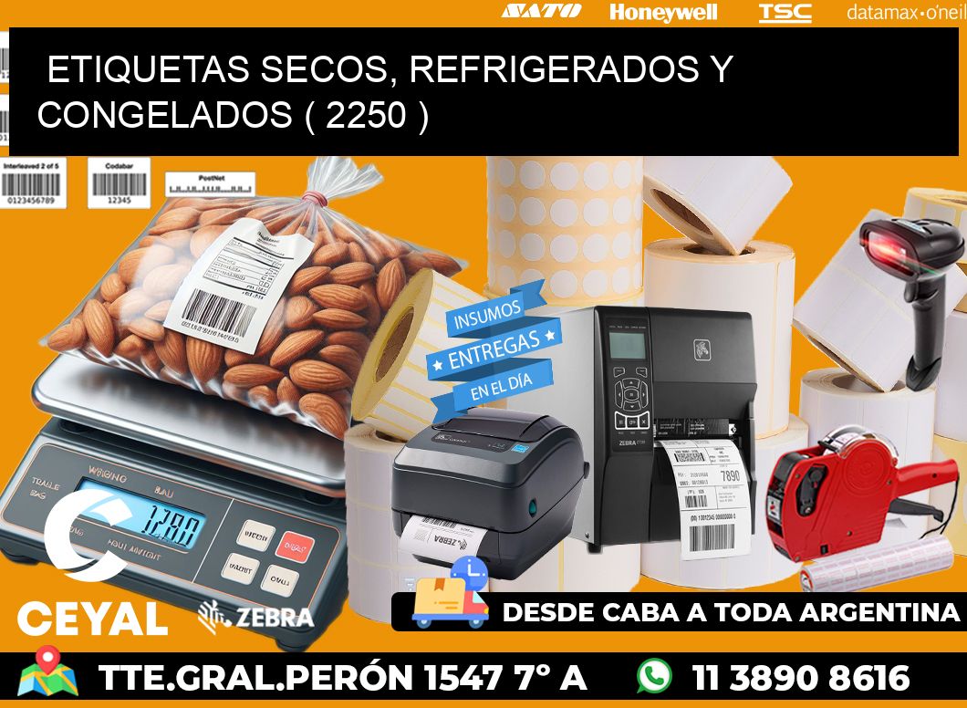 ETIQUETAS SECOS, REFRIGERADOS Y CONGELADOS ( 2250 )