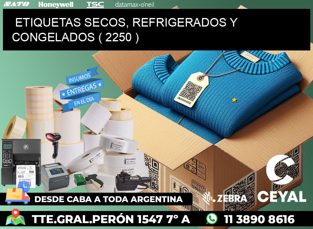 ETIQUETAS SECOS, REFRIGERADOS Y CONGELADOS ( 2250 )