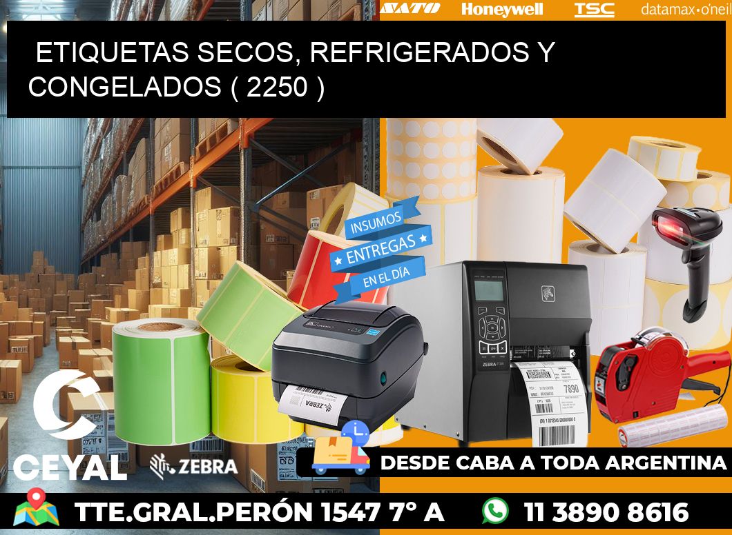 ETIQUETAS SECOS, REFRIGERADOS Y CONGELADOS ( 2250 )