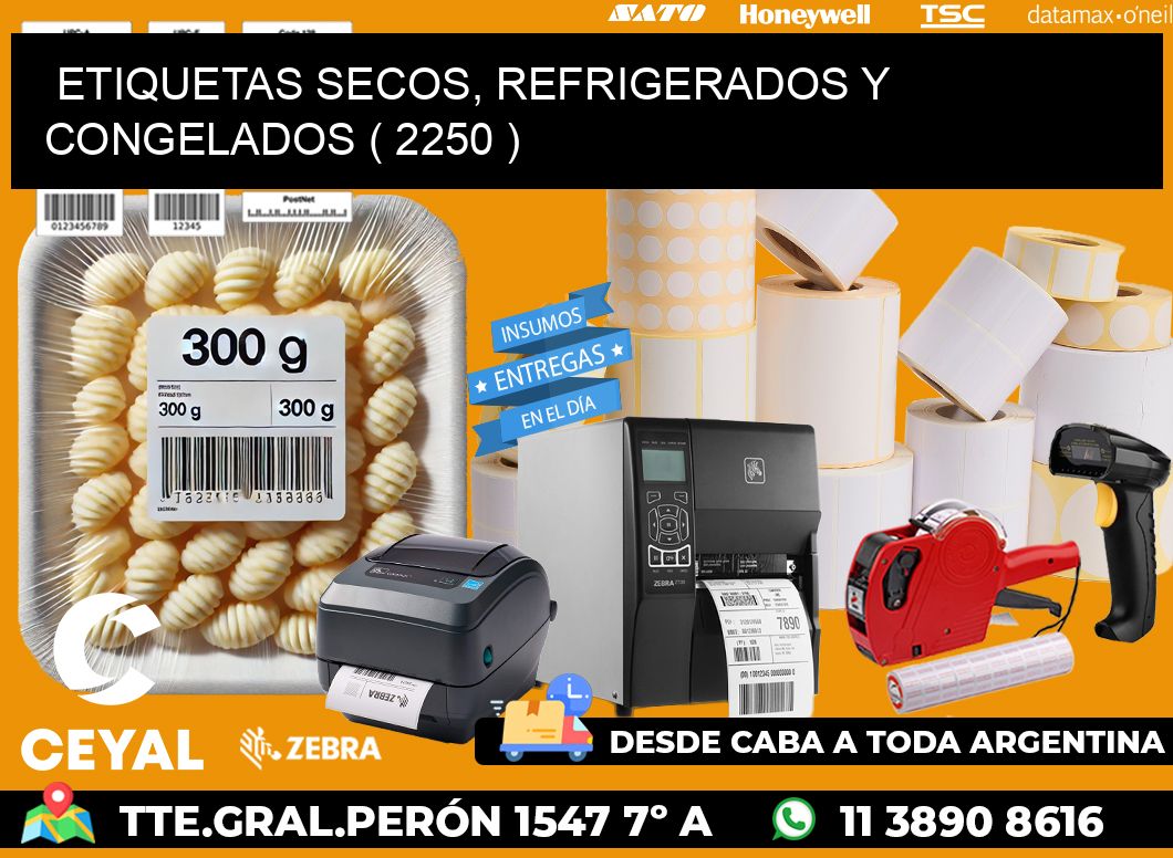 ETIQUETAS SECOS, REFRIGERADOS Y CONGELADOS ( 2250 )