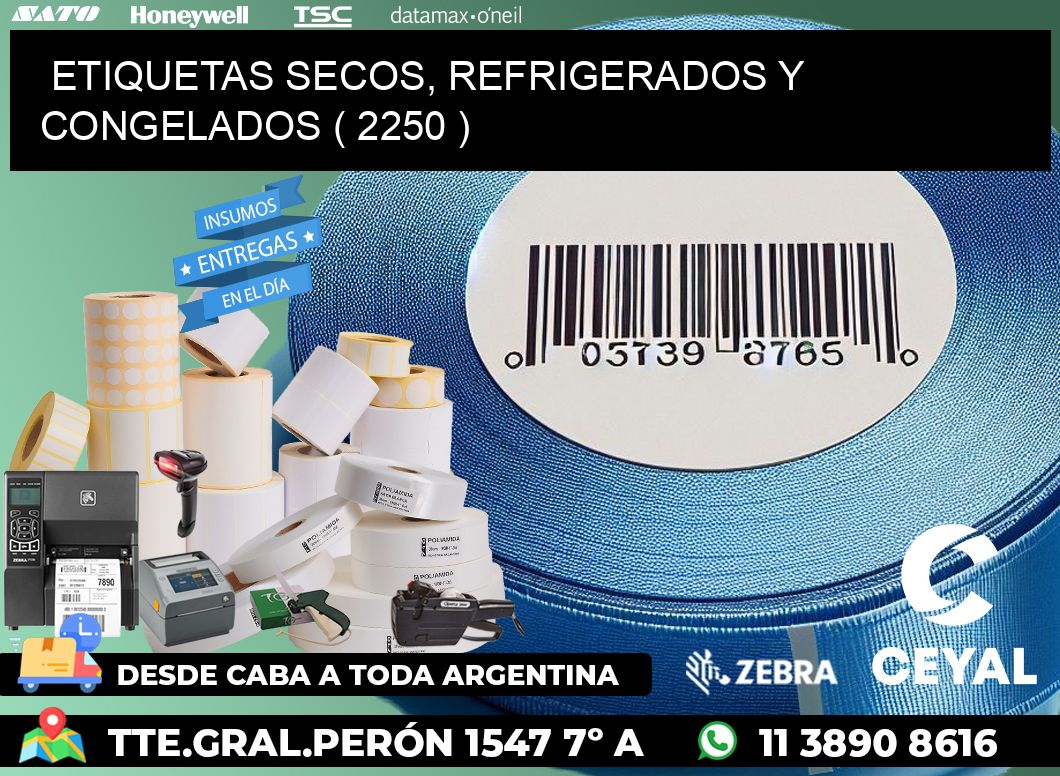 ETIQUETAS SECOS, REFRIGERADOS Y CONGELADOS ( 2250 )