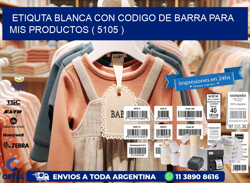 ETIQUTA BLANCA CON CODIGO DE BARRA PARA MIS PRODUCTOS ( 5105 )