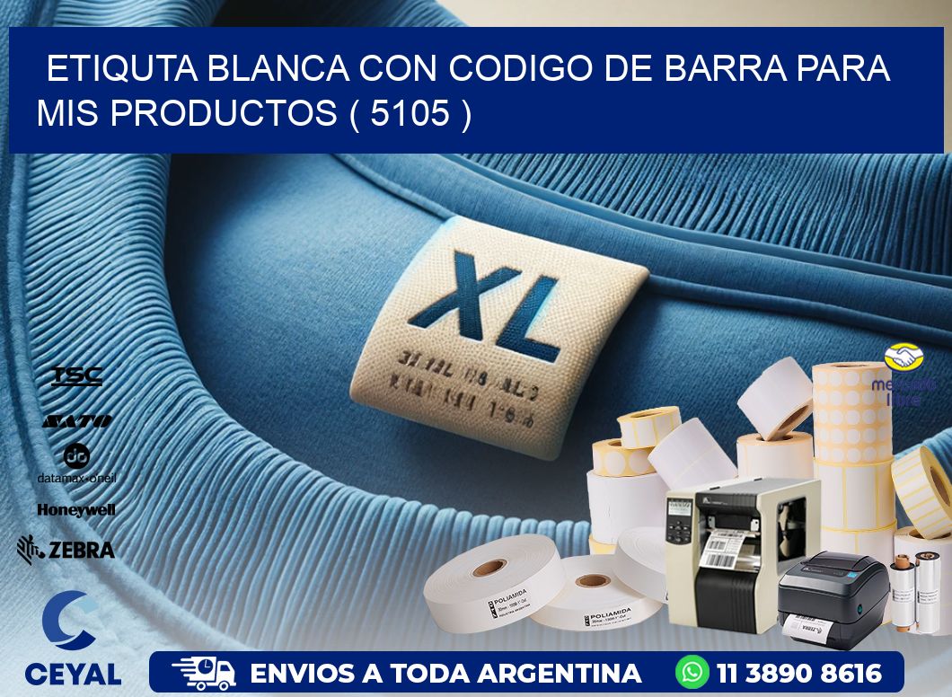 ETIQUTA BLANCA CON CODIGO DE BARRA PARA MIS PRODUCTOS ( 5105 )