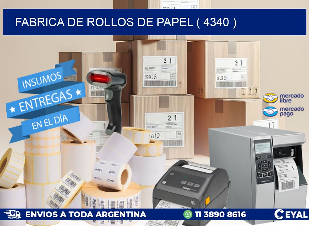 FABRICA DE ROLLOS DE PAPEL ( 4340 )