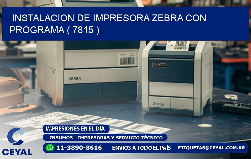 INSTALACION DE IMPRESORA ZEBRA CON PROGRAMA ( 7815 )