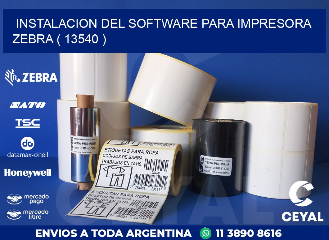 INSTALACION DEL SOFTWARE PARA IMPRESORA ZEBRA ( 13540 )