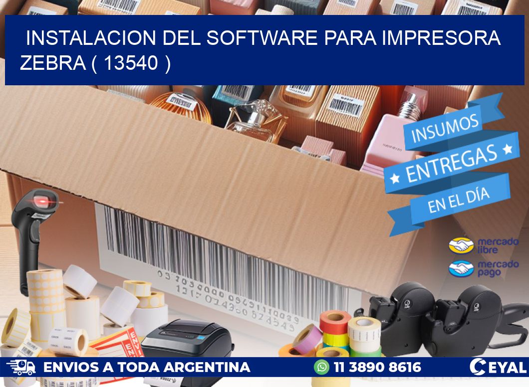 INSTALACION DEL SOFTWARE PARA IMPRESORA ZEBRA ( 13540 )