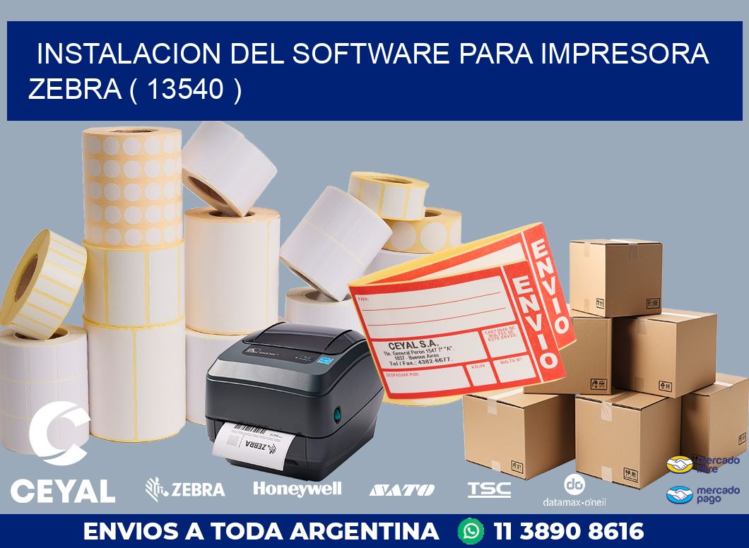 INSTALACION DEL SOFTWARE PARA IMPRESORA ZEBRA ( 13540 )