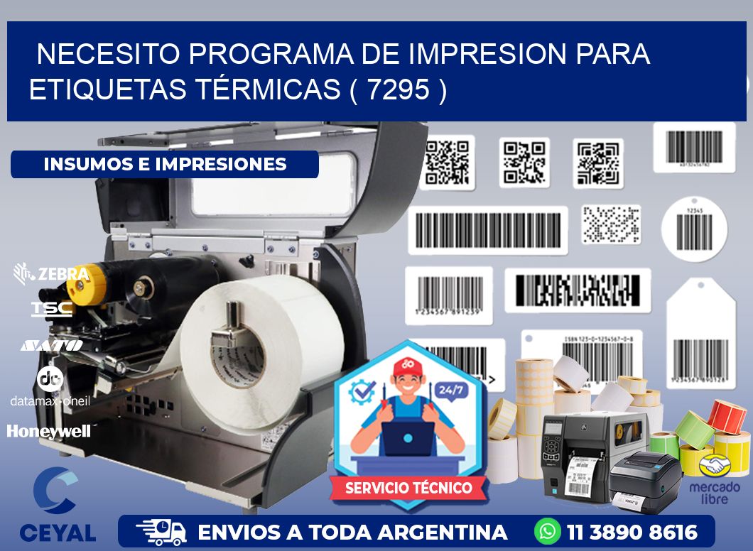 NECESITO PROGRAMA DE IMPRESION PARA ETIQUETAS TÉRMICAS ( 7295 )