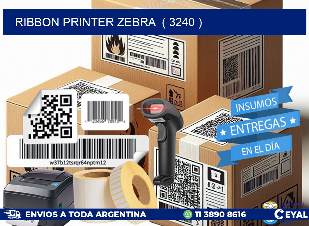 RIBBON PRINTER ZEBRA  ( 3240 )