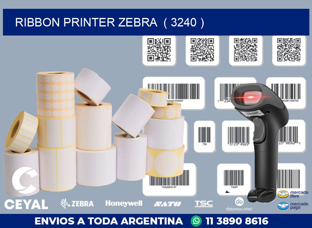 RIBBON PRINTER ZEBRA  ( 3240 )