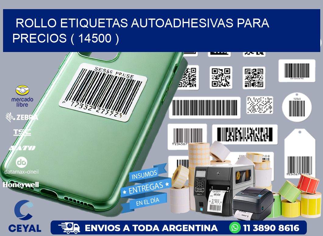 ROLLO ETIQUETAS AUTOADHESIVAS PARA PRECIOS ( 14500 )