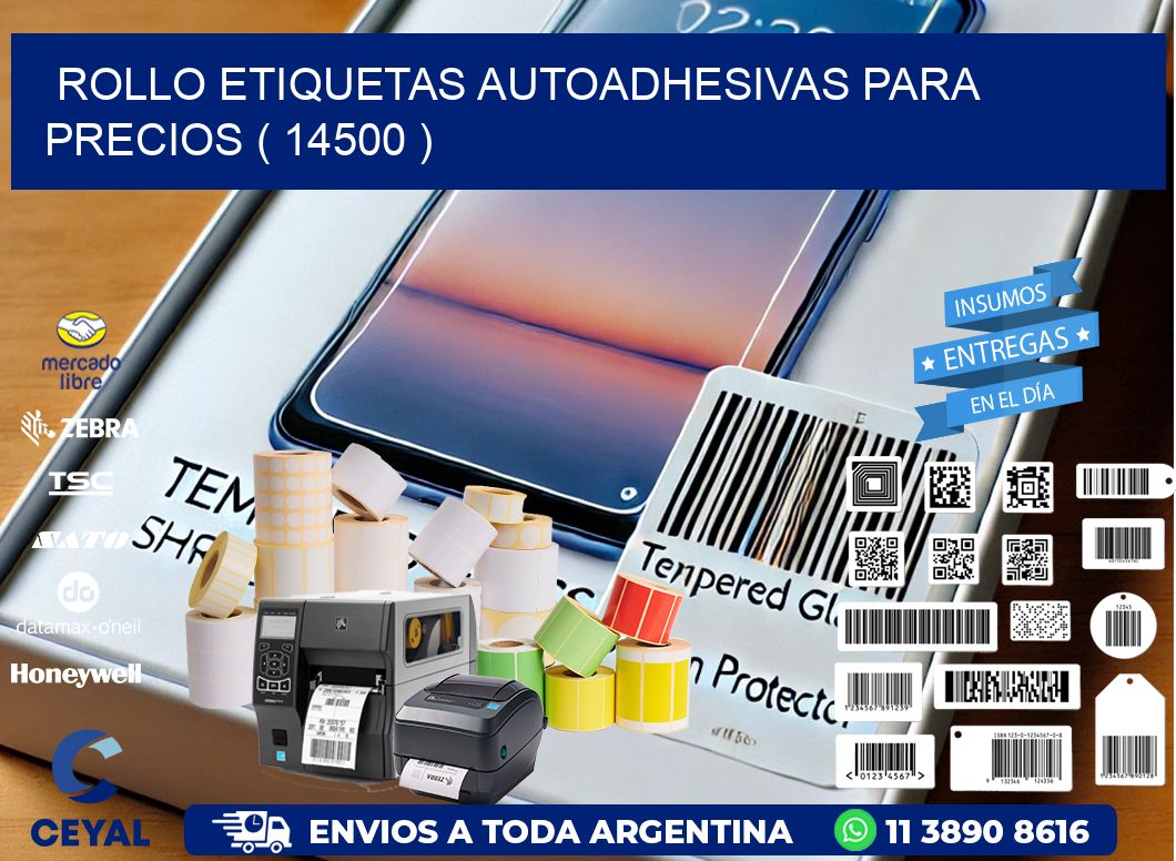 ROLLO ETIQUETAS AUTOADHESIVAS PARA PRECIOS ( 14500 )