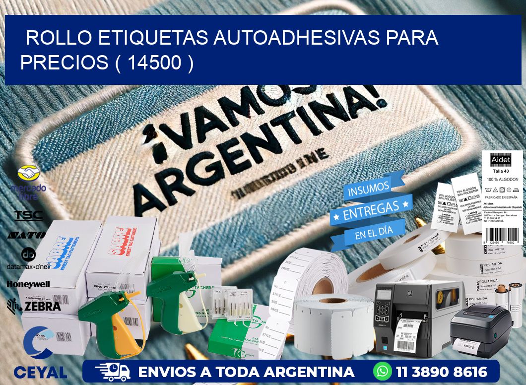 ROLLO ETIQUETAS AUTOADHESIVAS PARA PRECIOS ( 14500 )