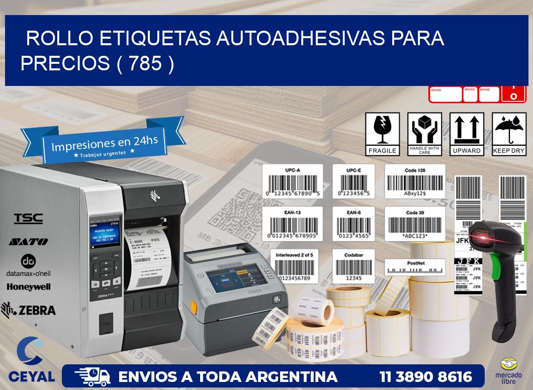 ROLLO ETIQUETAS AUTOADHESIVAS PARA PRECIOS ( 785 )