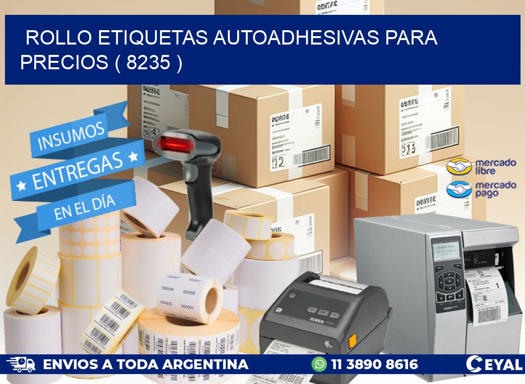 ROLLO ETIQUETAS AUTOADHESIVAS PARA PRECIOS ( 8235 )