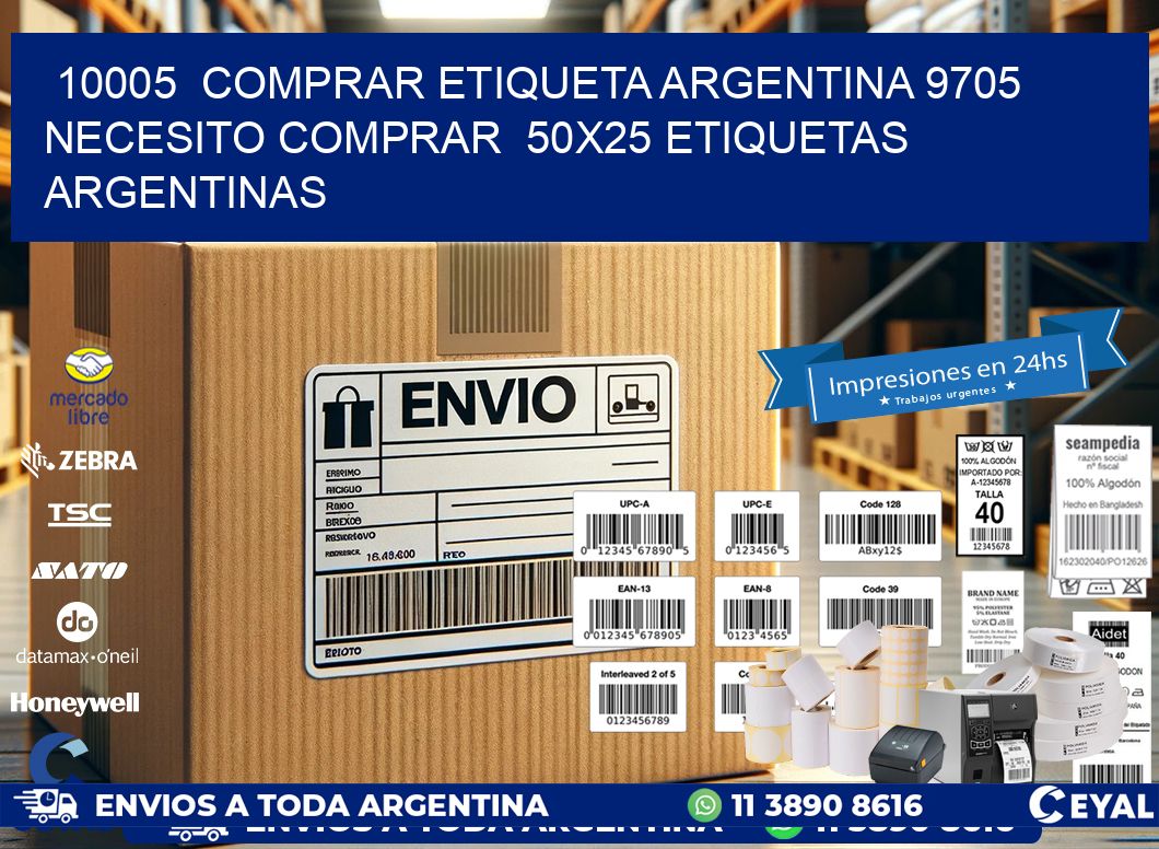 10005  COMPRAR ETIQUETA ARGENTINA 9705 NECESITO COMPRAR  50X25 ETIQUETAS ARGENTINAS