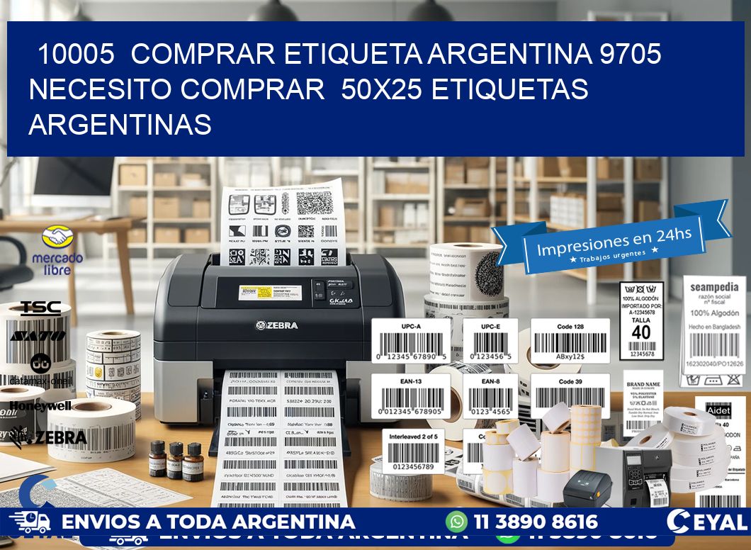 10005  COMPRAR ETIQUETA ARGENTINA 9705 NECESITO COMPRAR  50X25 ETIQUETAS ARGENTINAS