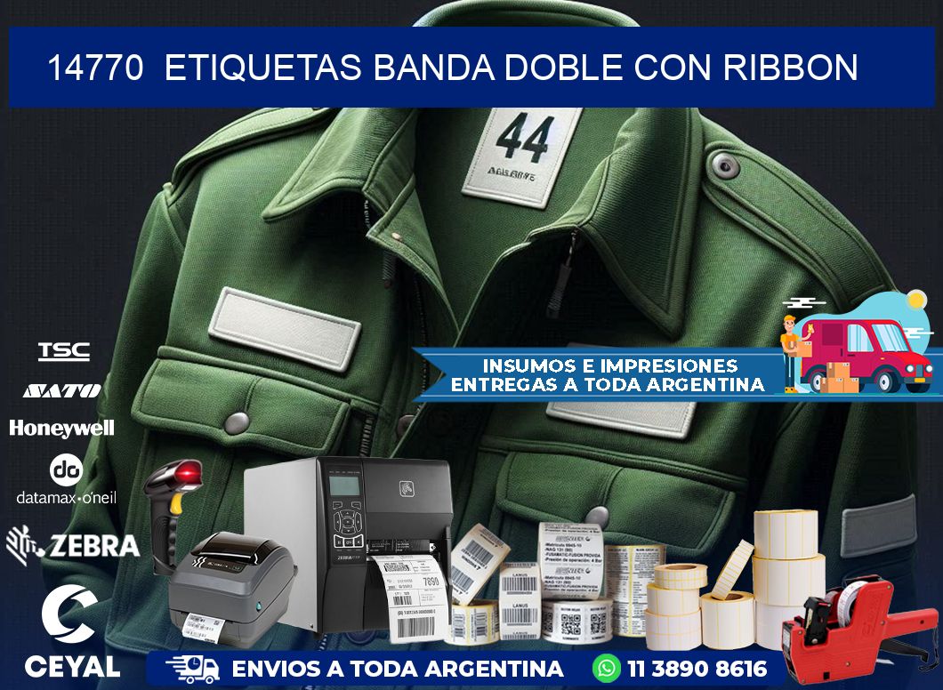 14770  ETIQUETAS BANDA DOBLE CON RIBBON