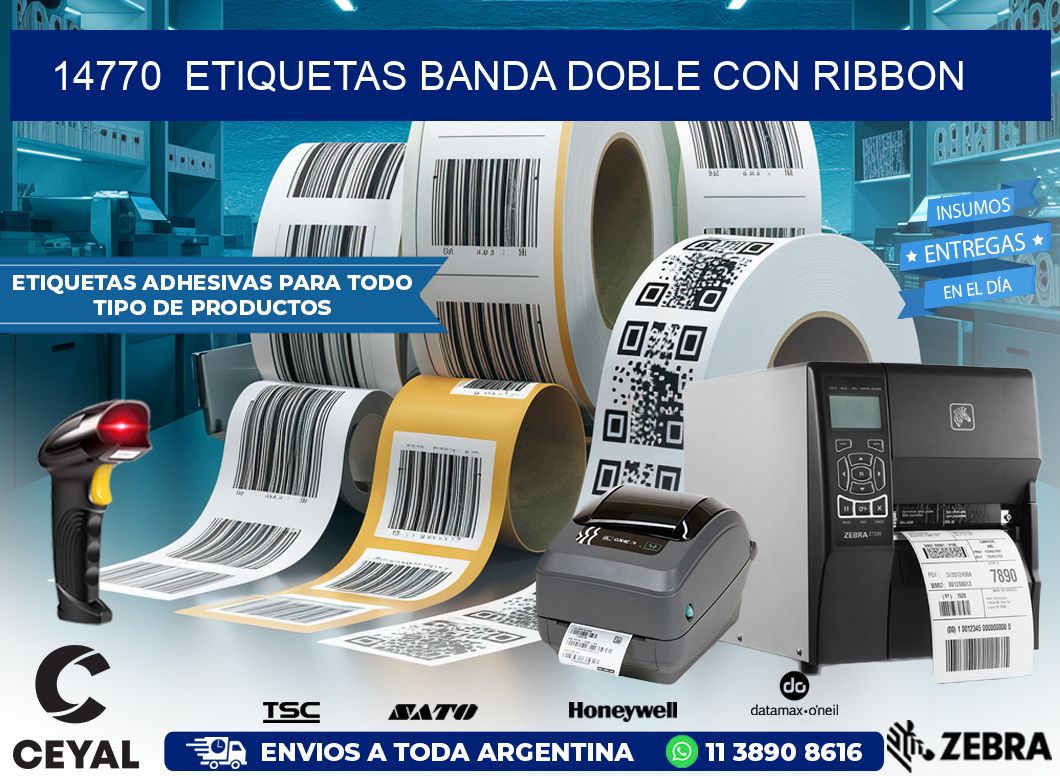 14770  ETIQUETAS BANDA DOBLE CON RIBBON