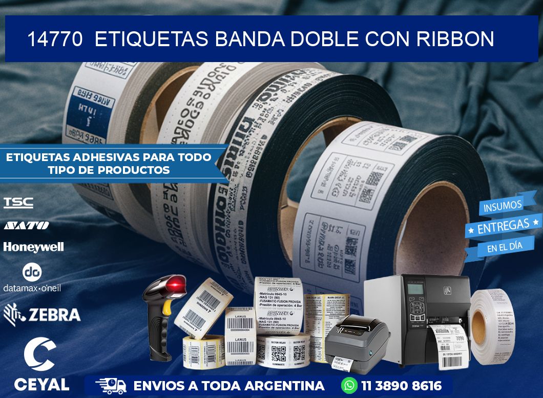 14770  ETIQUETAS BANDA DOBLE CON RIBBON