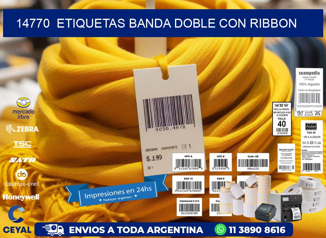 14770  ETIQUETAS BANDA DOBLE CON RIBBON