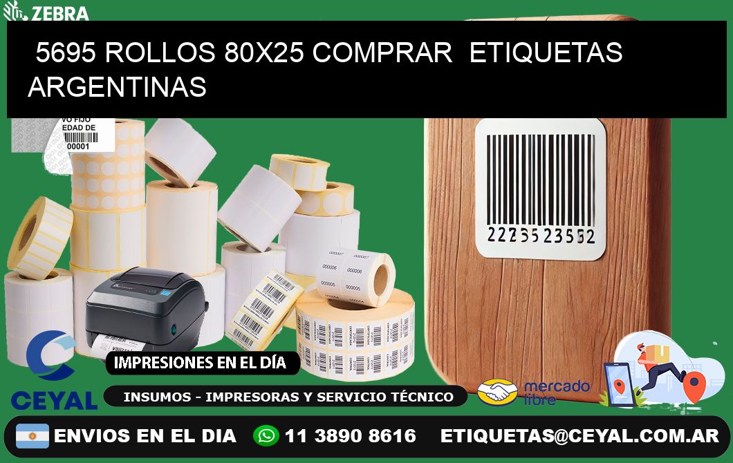 5695 ROLLOS 80X25 COMPRAR  ETIQUETAS ARGENTINAS