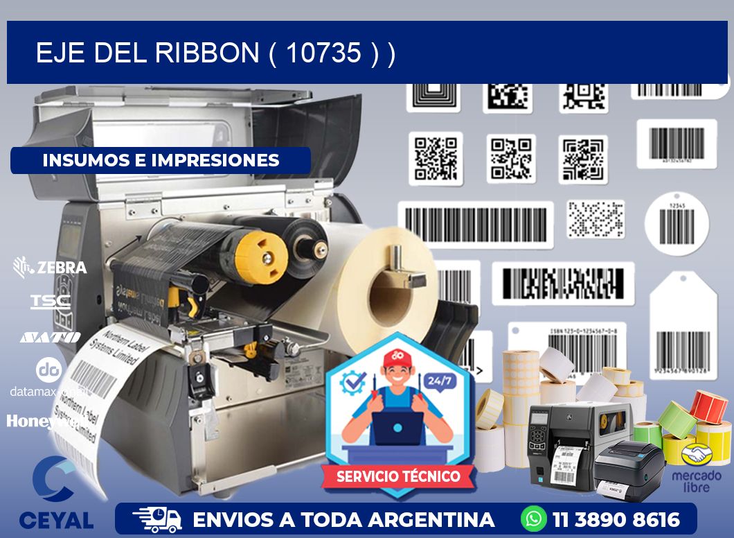 EJE DEL RIBBON ( 10735 ) )