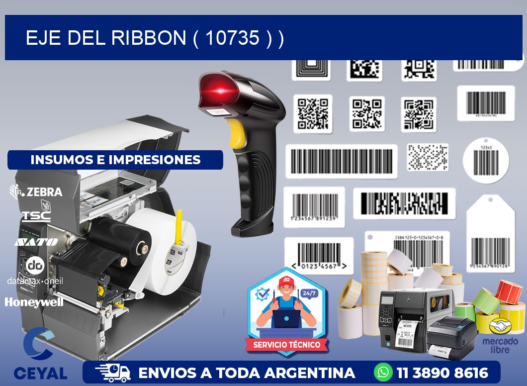 EJE DEL RIBBON ( 10735 ) )